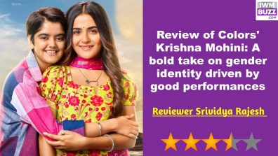 Review of Colors’ Krishna Mohini: A bold take on gender identity driven by good performances