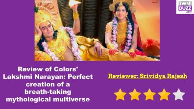 Review of Colors’ Lakshmi Narayan: Perfect creation of a breath-taking mythological multiverse