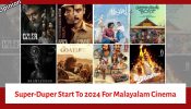 Super-Duper Start To 2024 For Malayalam Cinema: Bramayugam, Premalu, Manjummel Boys, Aadujeevitham To Aavesham