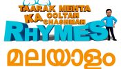 Taarak Mehta Ka Ooltah Chashmah Rhymes now in Tamil and Malayalam
