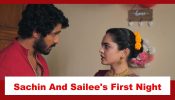 Udne Ki Aasha Spoiler: Sachin and Sailee’s first night organized; Sachin sets rules for Sailee