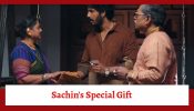 Udne Ki Aasha Spoiler: Sachin gets a special gift from his Aaji