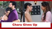 Yeh Rishta Kya Kehlata Hai Spoiler: Charu gives up on her love for Dev; Abhira provides support