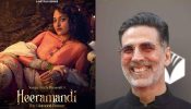 Akshay Kumar Applauds Sanjay Leela Bhansali’s Series’ Heeramandi’ Says, ‘Such a Grand…’