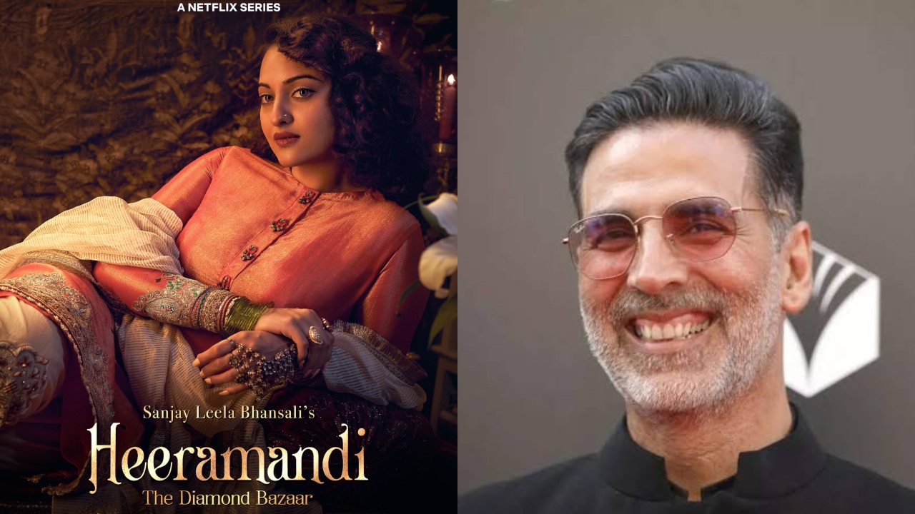 Akshay Kumar Applauds Sanjay Leela Bhansali’s Series’ Heeramandi’ Says, ‘Such a Grand…’