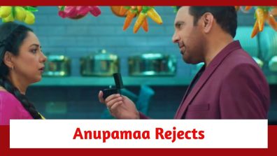 Anupamaa Spoiler: Anupamaa rejects Yashdeep’s love proposal; Anuj gets restless