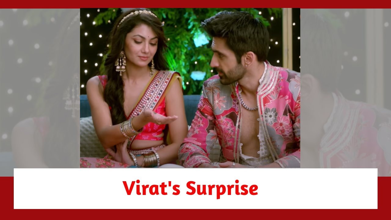 Kaise Mujhe Tum Mil Gaye Spoiler: Virat's cute surprise for Amruta; Amruta moved by the gesture 895762