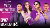 Redefining the entertainment quotient, TVF's 'Very Parivarik', Episode 7: 'Mahila Party' is out! 893819