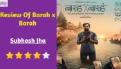 Review Of Barah x Barah: Captures  The Futility Of  Life & Death