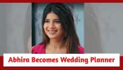 Yeh Rishta Kya Kehlata Hai Spoiler: Abhira becomes Armaan-Ruhi’s wedding planner; Armaan shocked