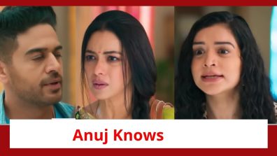 Anupamaa Spoiler: Anuj overhears Anupamaa’s conversation; gets to know Shruti’s secret