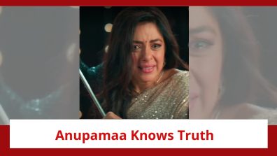 Anupamaa Spoiler: Anupamaa gets to know the truth; vows to get the culprit convicted