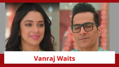 Anupamaa Spoiler: Anupamaa tries to find out about Tapish; Vanraj waits for more proof