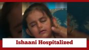 Anupamaa Spoiler: Ishaani administered the wrong medicine; gets rushed to the hospital