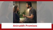 Jhanak Spoiler: Aniruddh trapped in emotions; makes a promise to Jhanak