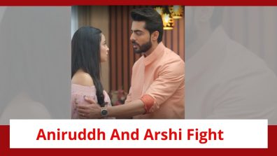 Jhanak Spoiler: Aniruddh’s behaviour troubles Arshi; a fight ensues