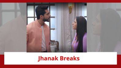 Jhanak Spoiler: Jhanak breaks Aniruddh’s heart; wants freedom from him
