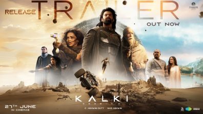 “‘Kalki 2898 AD’ Release Trailer Unveils Why It’s the Most Ambitious Must-Watch Film of the Year”