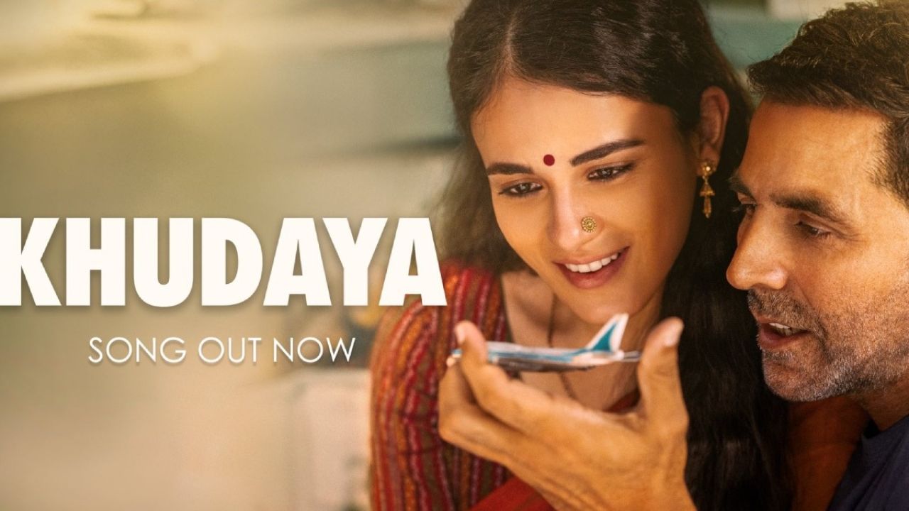 Netizens Rave About 'Khudaya' The Soulful Melody from 'Sarfira' Featuring Akshay Kumar and Radhikka Madan 903814