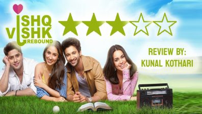 Review of ‘Ishq Vishk Rebound’: Lot of Ishq & Pyaar with minimum script Rebounds