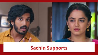 Udne Ki Aasha Spoiler: Sachin supports Sailee; demands her rights