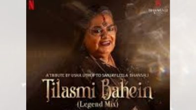 Usha Uthup celebrates the original song of Bhansali Music, Tilasmi Bahein, with her own version!