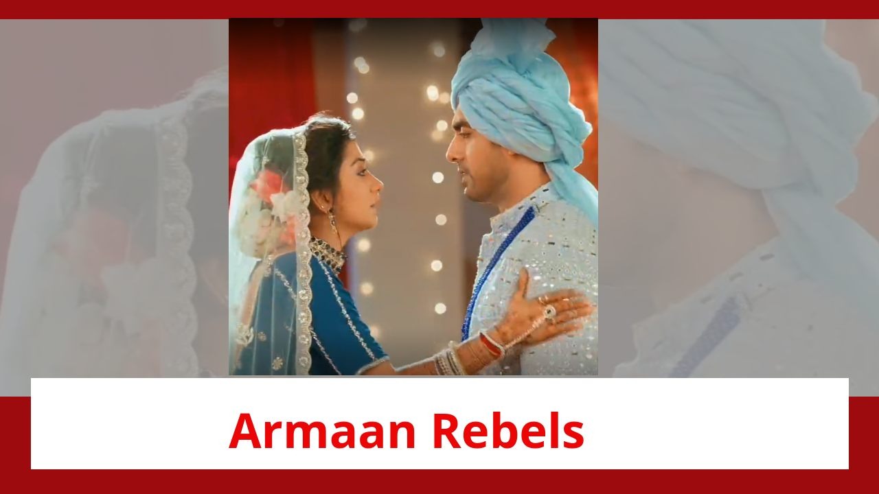 Yeh Rishta Kya Kehlata Hai Spoiler: Armaan rebels; breaks his marriage with Ruhi 899898