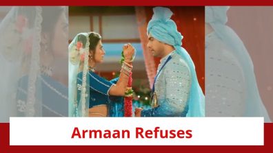 Yeh Rishta Kya Kehlata Hai Spoiler: Armaan refuses to marry Ruhi; Manish gets furious