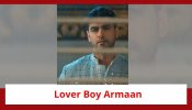 Yeh Rishta Kya Kehlata Hai Spoiler: Armaan, the new lover boy; braves adversities for love
