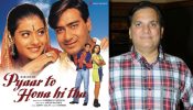 As Pyar To Hona Hi Tha Turned 26 This Week, Lalit Pandit Recollects The  Joy Of  Working With Ajay Devgan & Kajol
