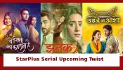 StarPlus Serial Upcoming Twist: Yeh Rishta Kya Kehlata Hai, Jhanak To Udne Ki Aasha