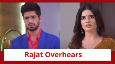 Ghum Hai Kisikey Pyaar Meiin Serial Twist: Rajat goes to seek Savi’s help; overhears Isha’s talk of Rajat-Savi marriage