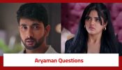 Krishna Mohini Serial Twist: Aryaman finds Mohini’s intentions suspicious; questions her