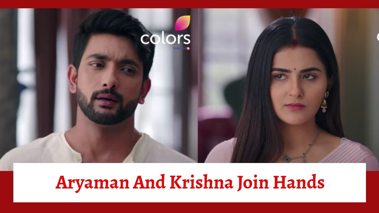 Krishna Mohini Serial Upcoming Twist: New revelation out; Aryaman and Krishna join hands 907560