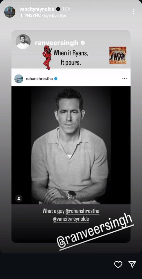 Ryan Reynolds reshares Ranveer Singh’s shoutout post as the latter watches Deadpool and Wolverine; “When it Ryans, it Pours” and this is our two favourite HEROES talking!! 910381
