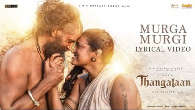 Studio Green’s Thangalaan Releases its First Single ‘Murga Murgi’! Song Out Now!