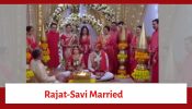 Ghum Hai Kisikey Pyaar Meiin Serial Upcoming Twist: Aashka’s plan fails; Rajat and Savi get married