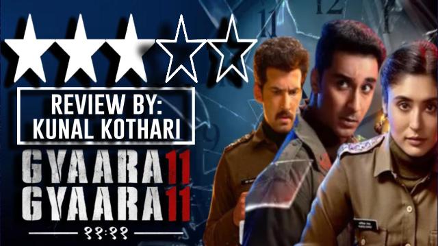 'Gyaarah Gyaarah' Review: A glitch in time is fine; works primarily due to the impressive performances 911886