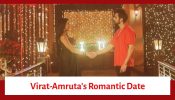 Kaise Mujhe Tum Mil Gaye Serial Upcoming Twist: Virat and Amruta’s romantic date; is love finally in the air?