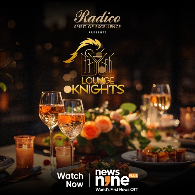 Lounge Knights: Your Insider’s Guide to India’s Most Exclusive Culinary and Nightlife Experiences on News9 Plus 915897