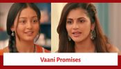 Mishri Serial Upcoming Twist: Vaani believes Mishri’s story; promises to support her in the fight