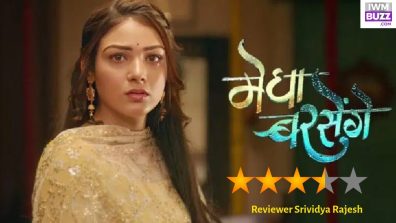 Review of Colors’ Megha Barsenge: An Emotional, No-Facade Tale Of Abandoned Bride And Its Aftermath