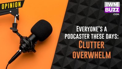 Everyone’s a podcaster these days: Clutter overwhelm