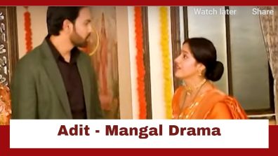 Mangal Lakshmi Serial Upcoming Twist: Adit calls Mangal ‘Paagal’; decides to take her to the doctor