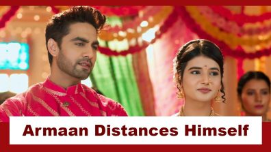 Yeh Rishta Kya Kehlata Hai Upcoming Twist: Armaan distances himself from Abhira; misses his mother