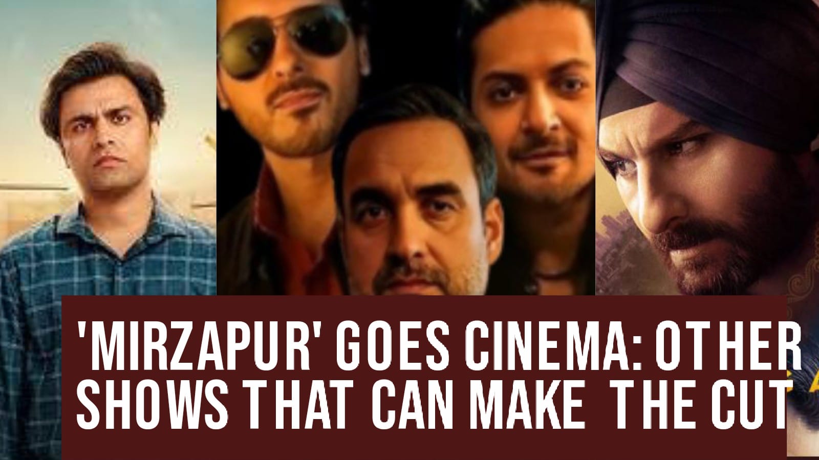 'Mirzapur' Going Cinema: Other Shows Which Can Make The Cut 923876
