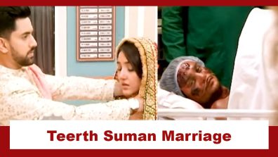 Suman Indori Upcoming Twist: Teerth and Suman get married; dying Rishi witnesses it