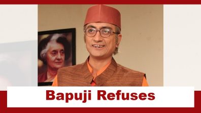 Taarak Mehta Ka Ooltah Chashmah Upcoming Twist: Bapuji refuses to don the role of Bade Guruji; is it the arrival of a new problem?