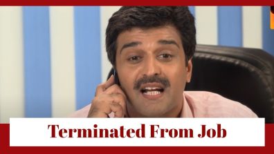 Taarak Mehta Ka Ooltah Chashmah Upcoming Twist: OMG!! Taarak Mehta gets into trouble; gets terminated from his job