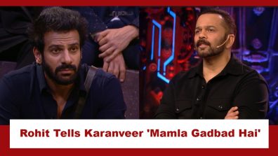 Bigg Boss 18: Rohit Shetty reminds Karanveer Mehra why he won Khatron Ke Khiladi; says, ‘yahan pe mamla gadbad hai’